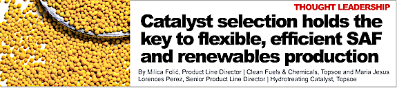 Catalyst selection holds the key to flexible, efficient SAF and renewables production : The Daily Digest